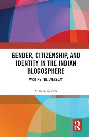 Gender, Citizenship, and Identity in the Indian Blogosphere
