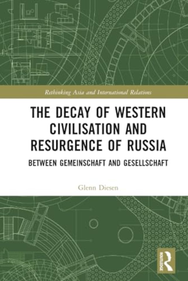 Decay of Western Civilisation and Resurgence of Russia