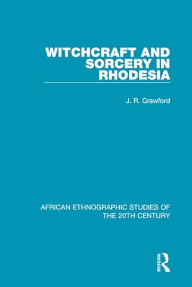 Witchcraft and Sorcery in Rhodesia