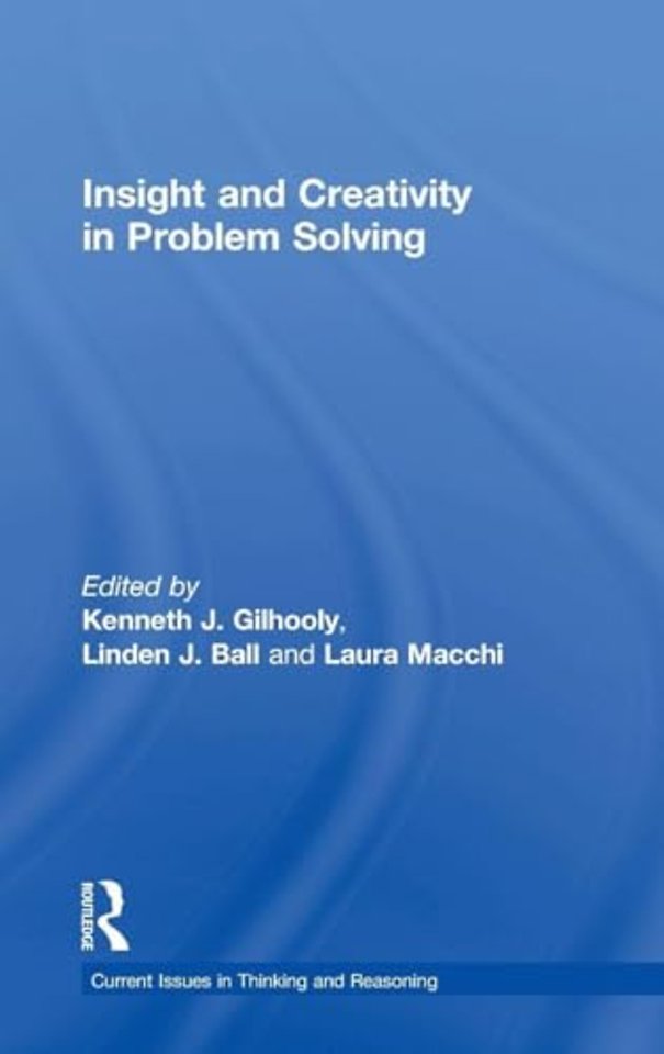 Insight and Creativity in Problem Solving