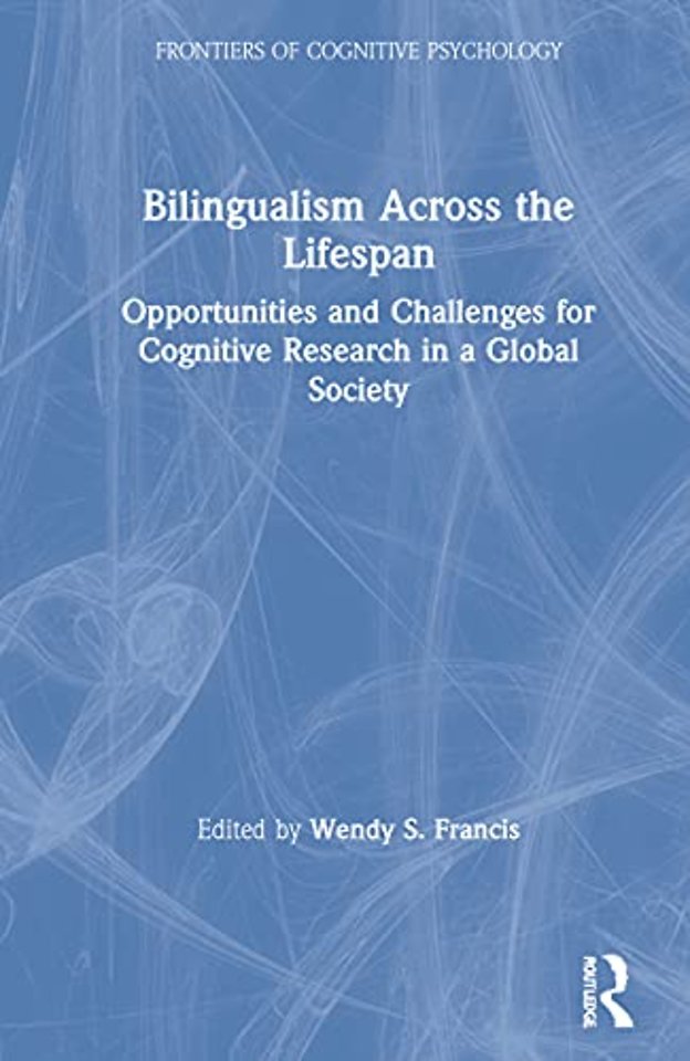 Bilingualism Across the Lifespan