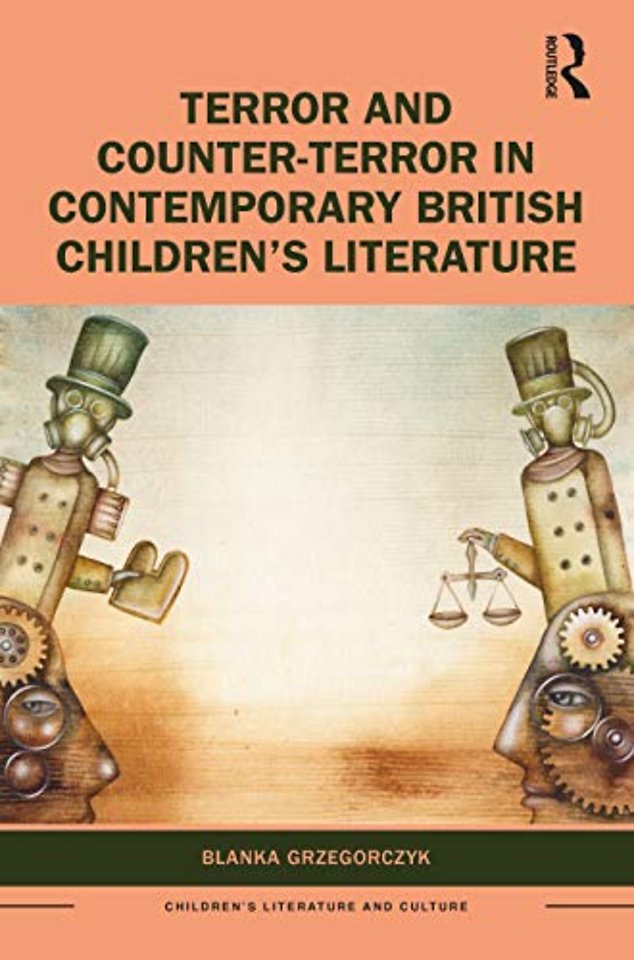 Terror and Counter-Terror in Contemporary British Children’s Literature