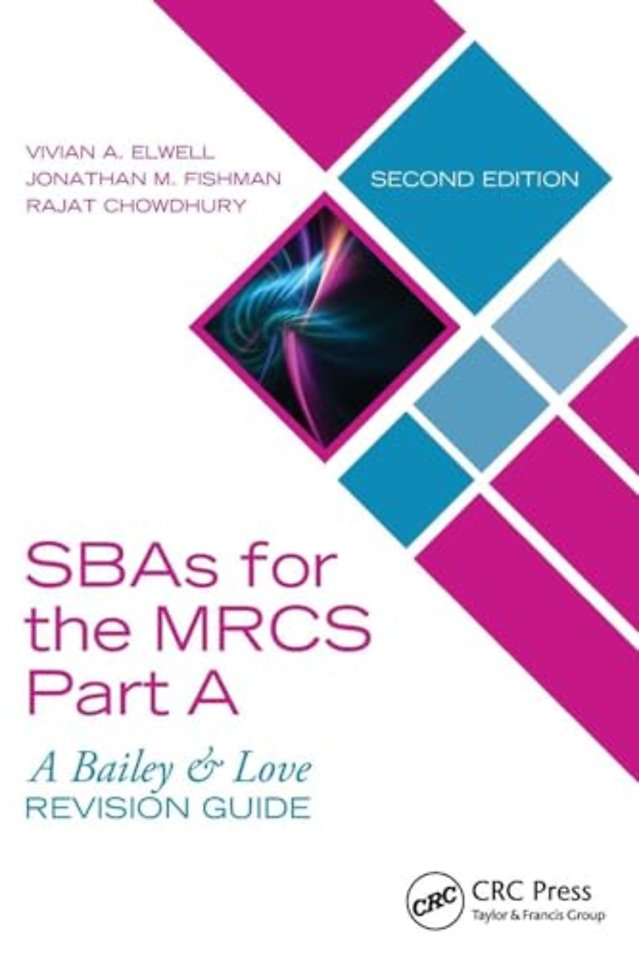 SBAs for the MRCS Part A: A Bailey & Love Revision Guide