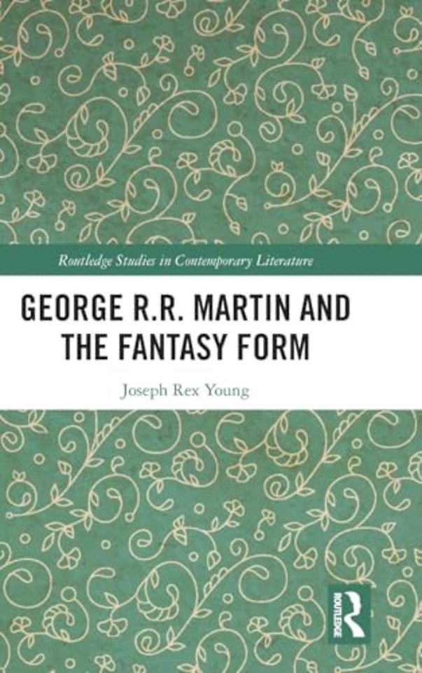 George R.R. Martin and the Fantasy Form
