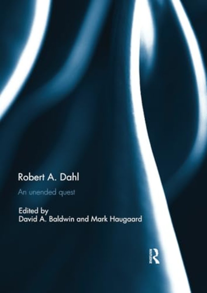 Robert A. Dahl: an unended quest