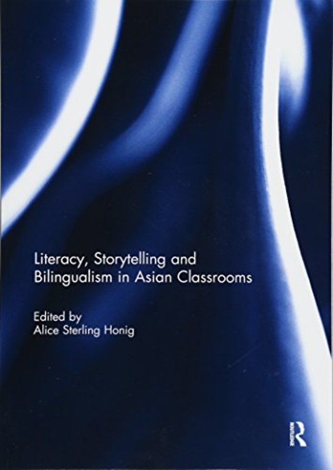 Literacy, Storytelling and Bilingualism in Asian Classrooms