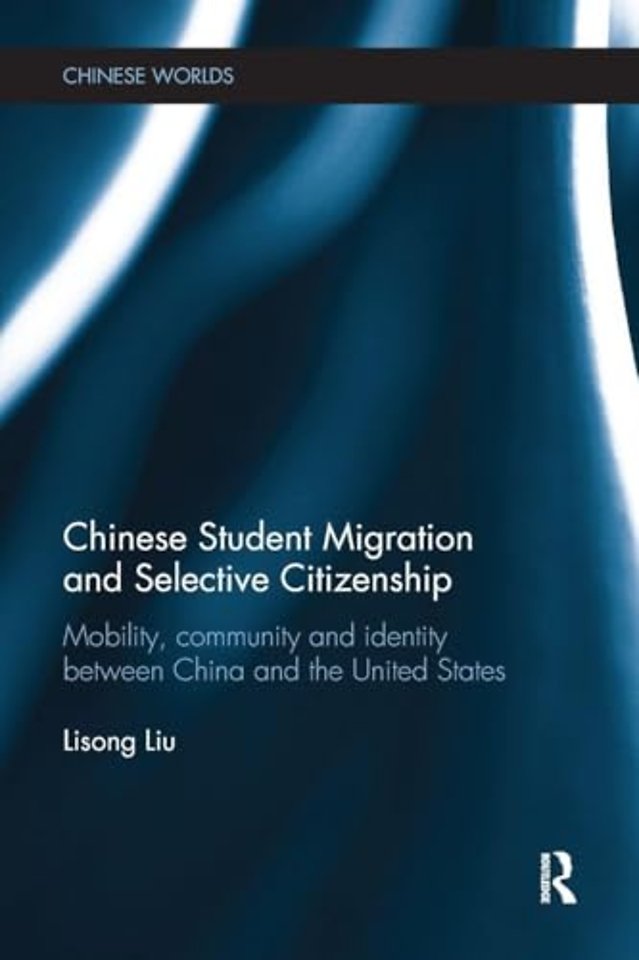 Chinese Student Migration and Selective Citizenship