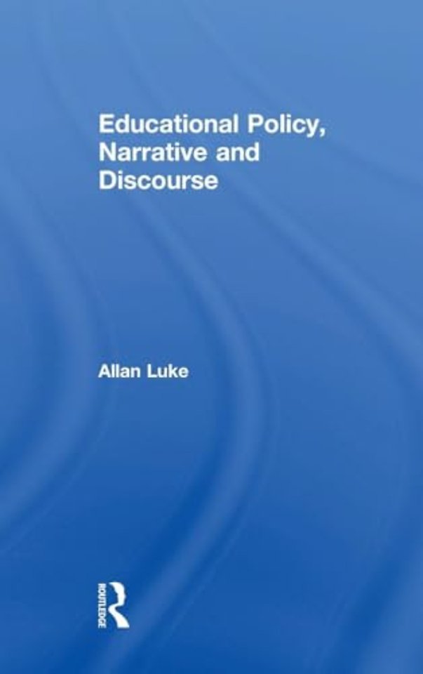 Educational Policy, Narrative and Discourse