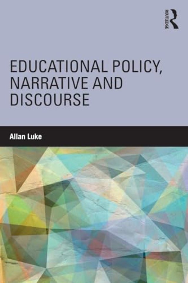 Educational Policy, Narrative and Discourse