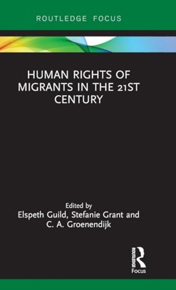 Human Rights of Migrants in the 21st Century