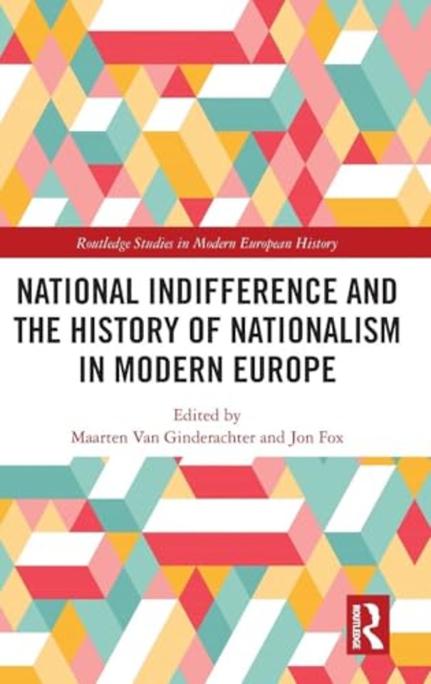 National indifference and the History of Nationalism in Modern Europe