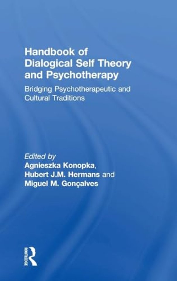 Handbook of Dialogical Self Theory and Psychotherapy