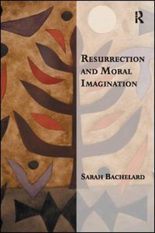 Resurrection and Moral Imagination