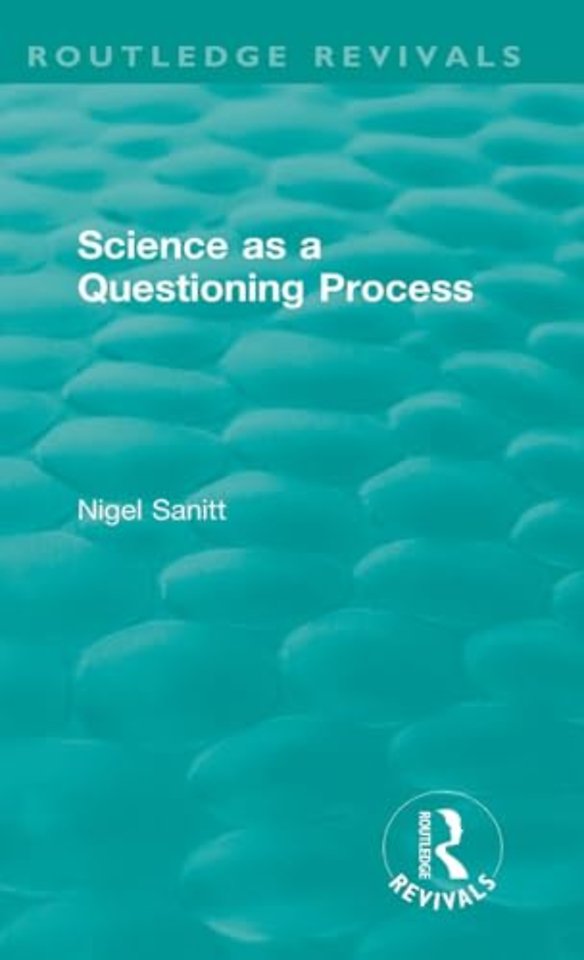 Routledge Revivals: Science as a Questioning Process