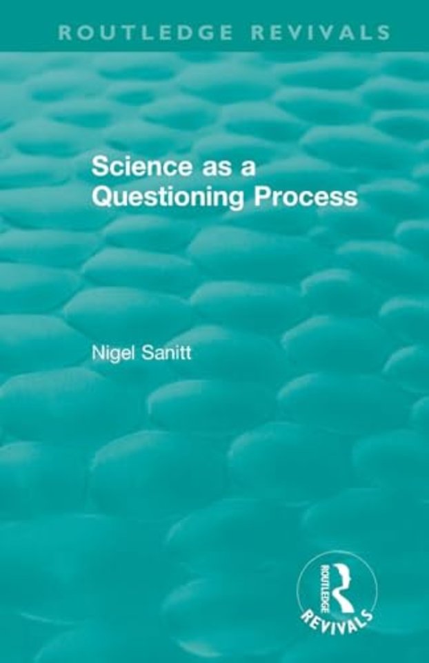 Routledge Revivals: Science as a Questioning Process