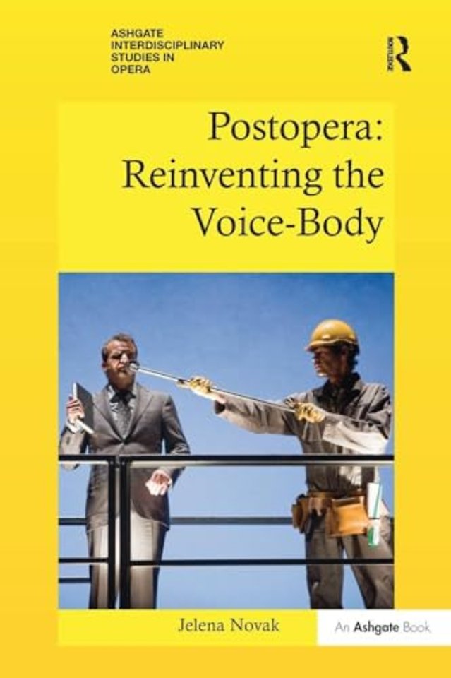 Postopera: Reinventing the Voice-Body