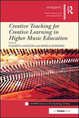 Creative Teaching for Creative Learning in Higher Music Education
