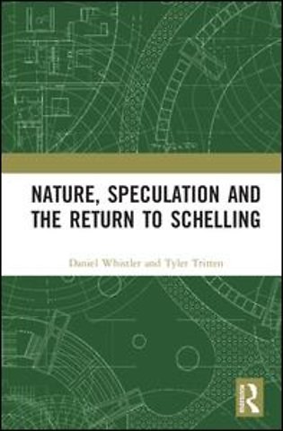 Nature, Speculation and the Return to Schelling