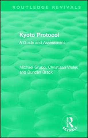 Routledge Revivals: Kyoto Protocol (1999)
