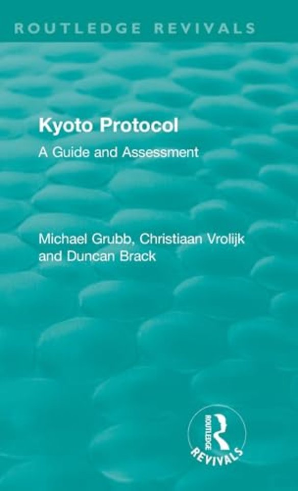 Routledge Revivals: Kyoto Protocol (1999)