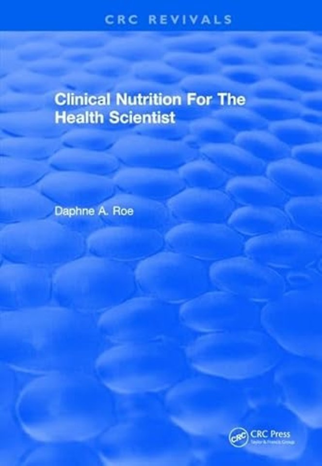 Clinical Nutrition For The Health Scientist