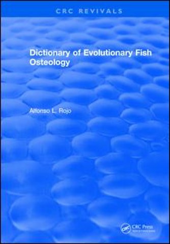 Dictionary of Evolutionary Fish Osteology