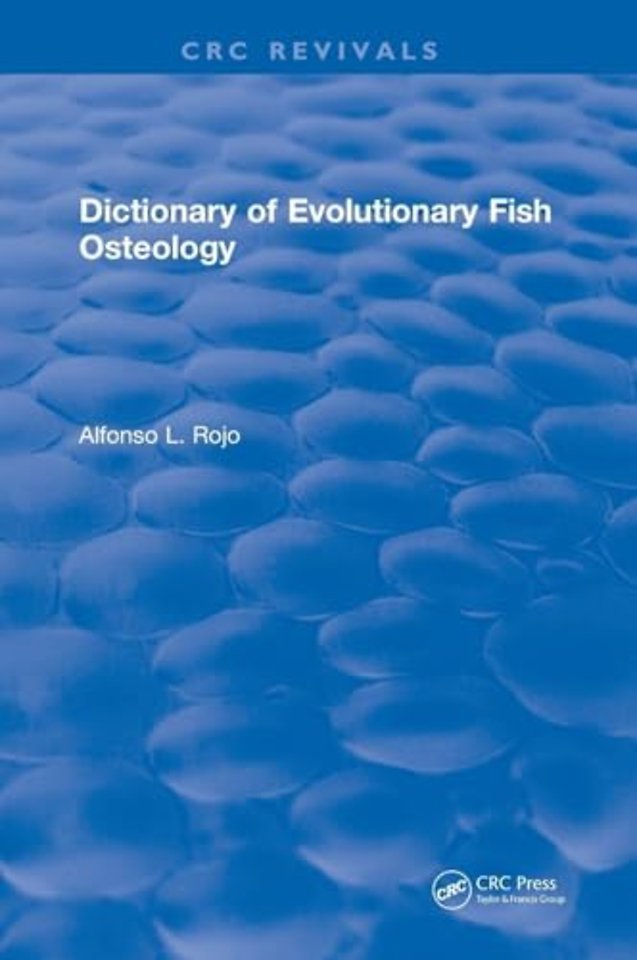 Dictionary of Evolutionary Fish Osteology