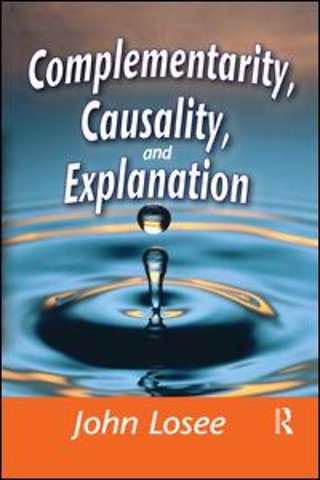 Complementarity, Causality and Explanation