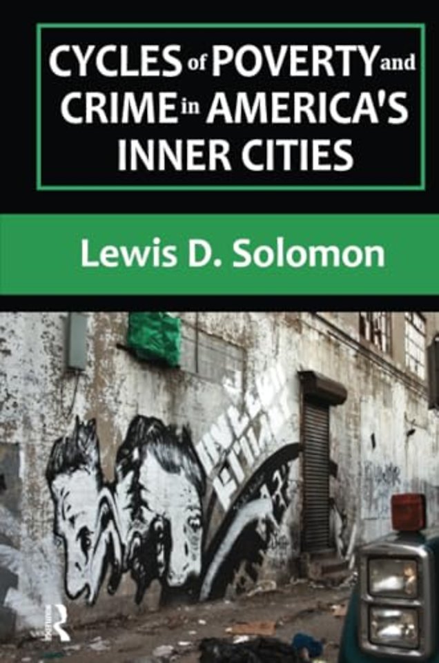 Cycles of Poverty and Crime in America's Inner Cities