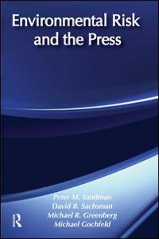 Environmental Risk and the Press