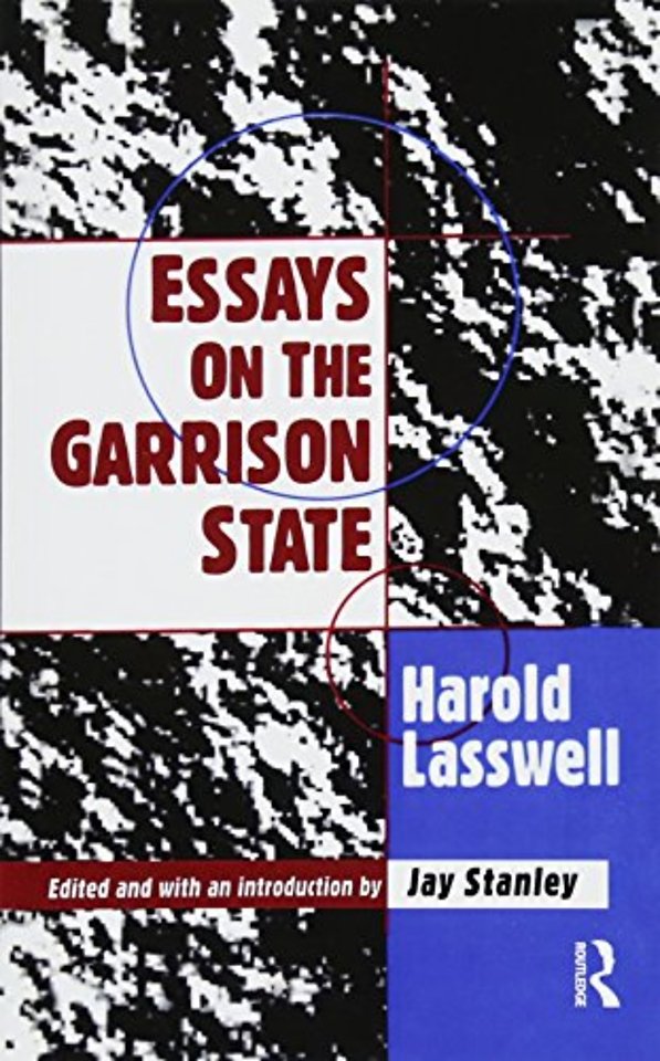 Essays on the Garrison State