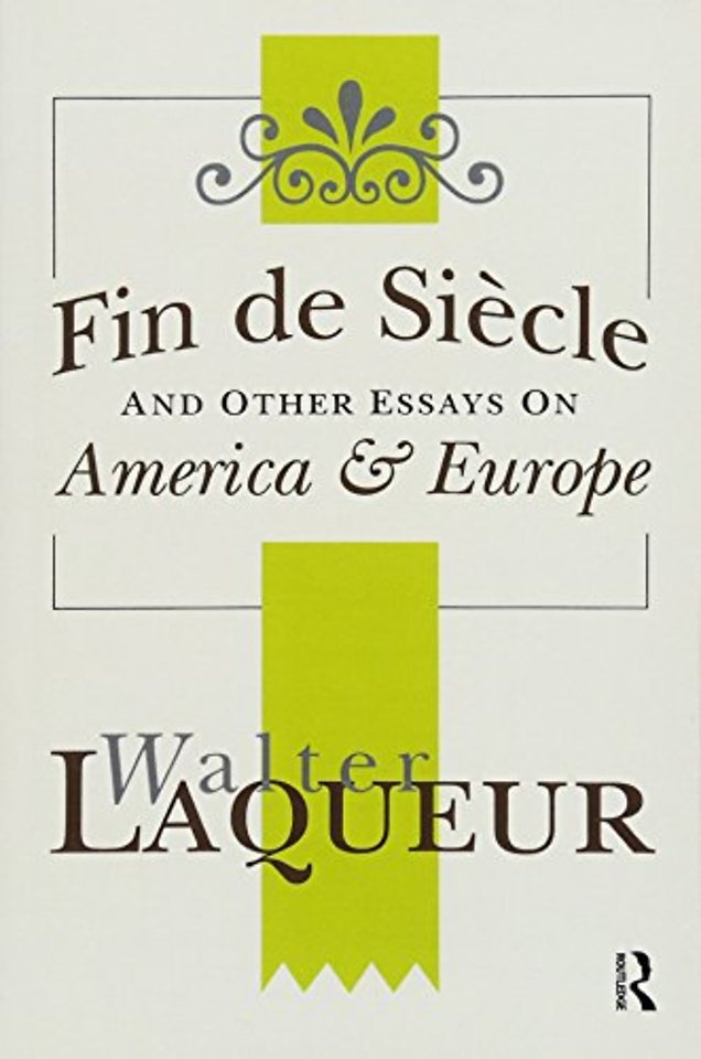 Fin de Siecle and Other Essays on America and Europe
