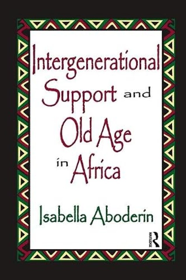 Intergenerational Support and Old Age in Africa