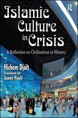 Islamic Culture in Crisis