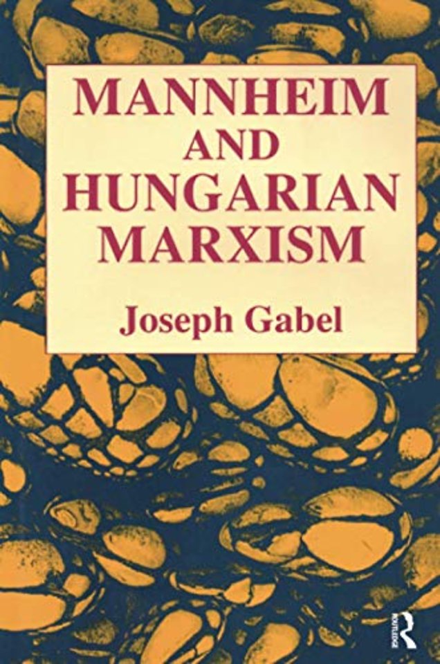 Karl Mannheim and Hungarian Marxism