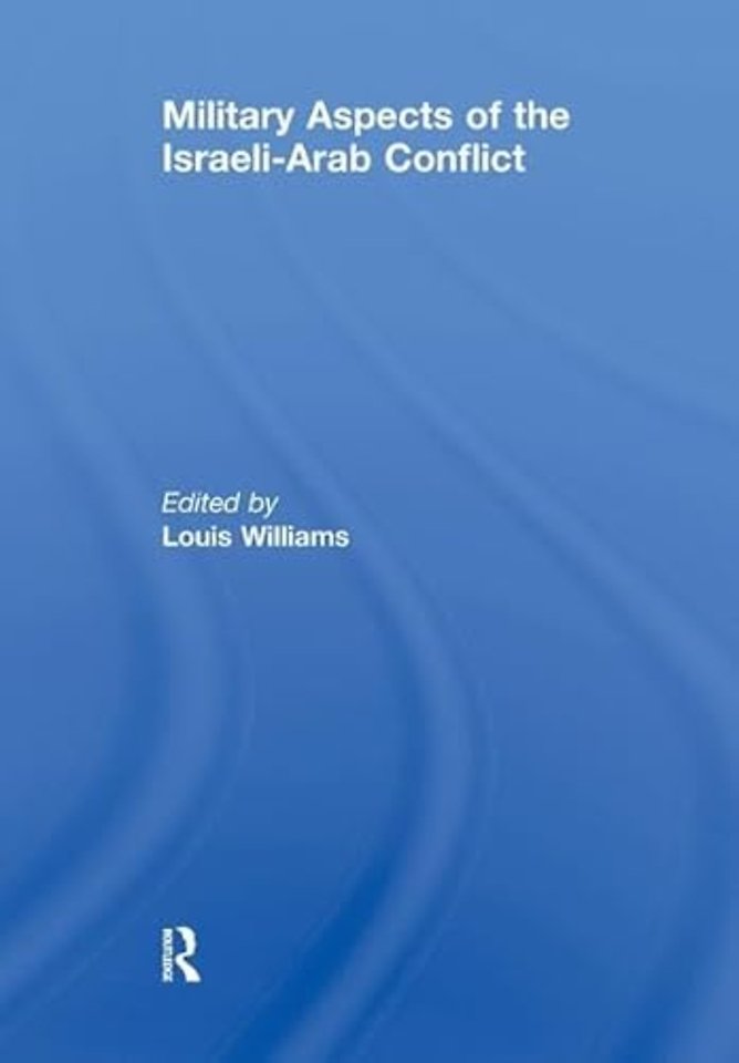 Military Aspects of the Israeli-Arab Conflict