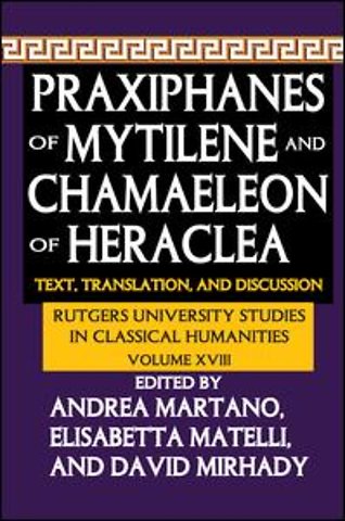 Praxiphanes of Mytilene and Chamaeleon of Heraclea