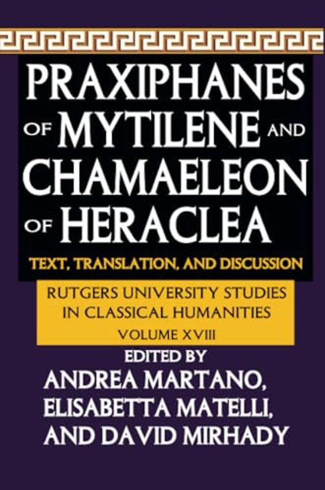 Praxiphanes of Mytilene and Chamaeleon of Heraclea