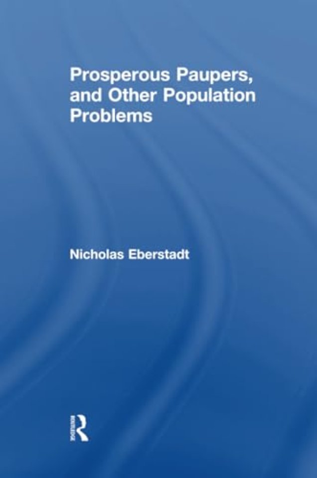 Prosperous Paupers and Other Population Problems