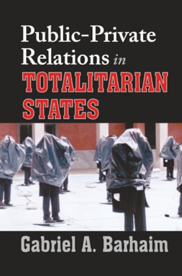 Public-private Relations in Totalitarian States
