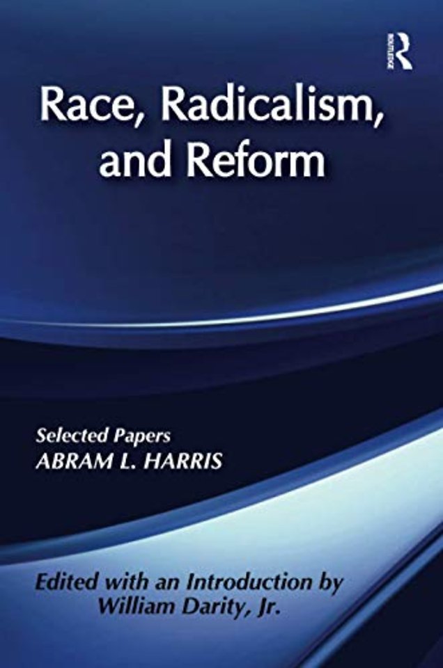 Race, Radicalism, and Reform