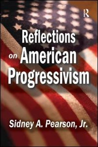 Reflections on American Progressivism