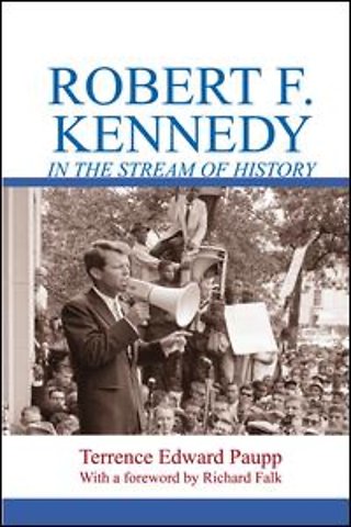 Robert F. Kennedy in the Stream of History