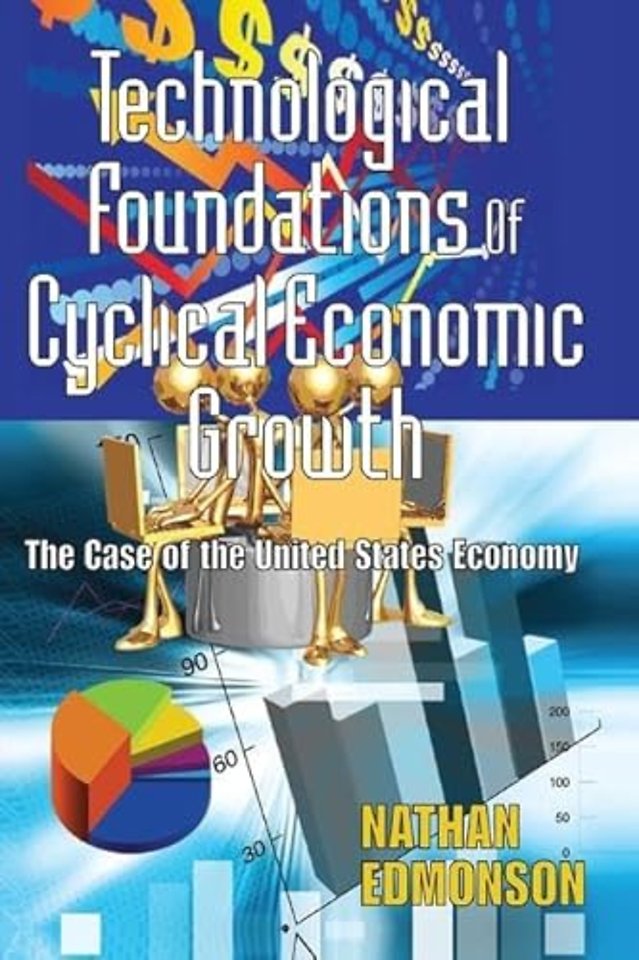 Technological Foundations of Cyclical Economic Growth