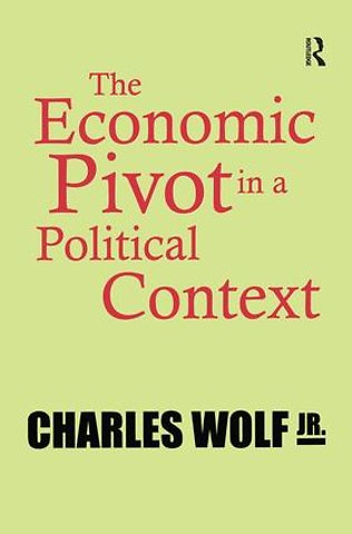 Economic Pivot in a Political Context