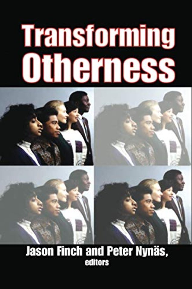 Transforming Otherness