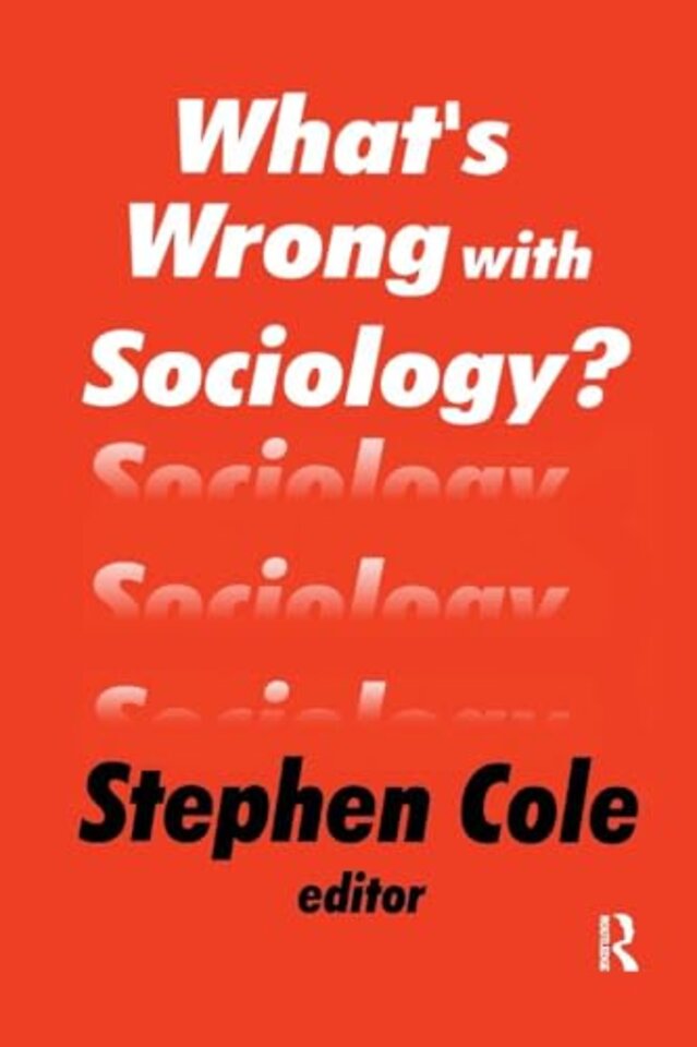 What's Wrong with Sociology?