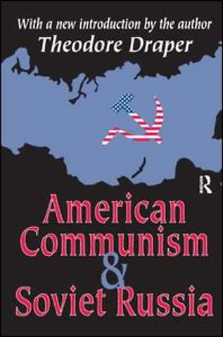 American Communism and Soviet Russia
