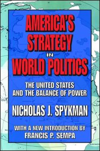 America's Strategy in World Politics