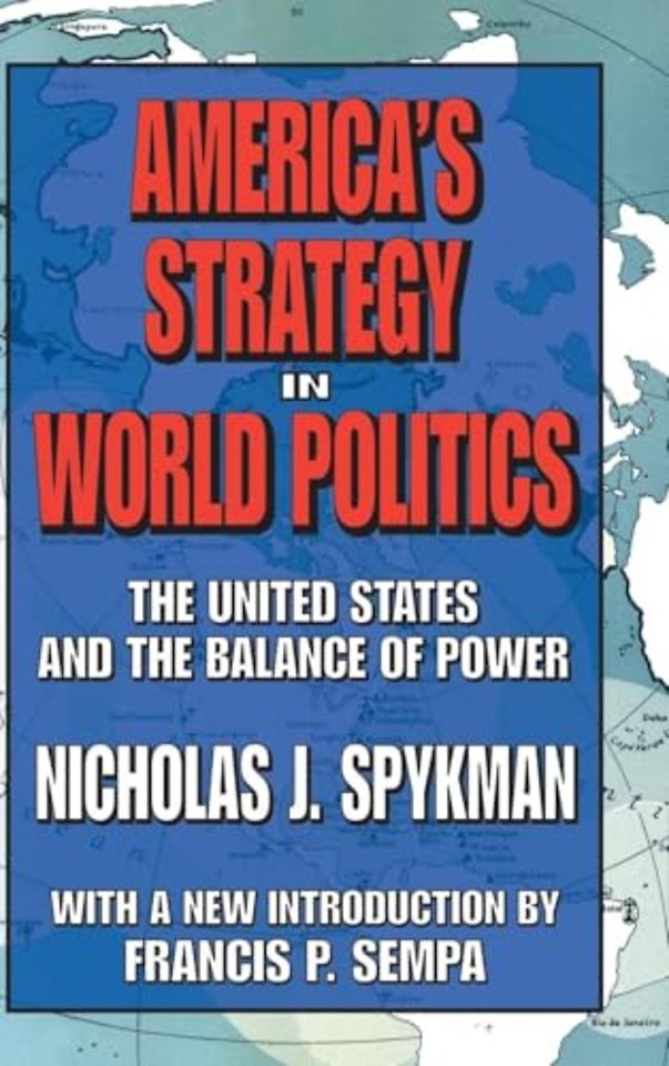 America's Strategy in World Politics